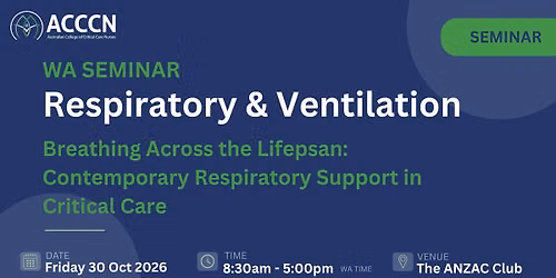 WA Respiratory & Ventilation Seminar - Breathing Across the Lifespan