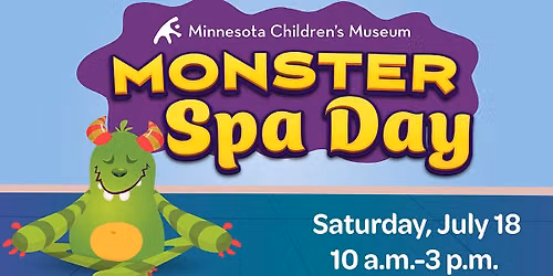 Monster Spa Day at Minnesota Children's Museum