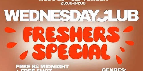 Wednesday Club Freshers special: House, Tech House, Electro &amp; Hip Hop