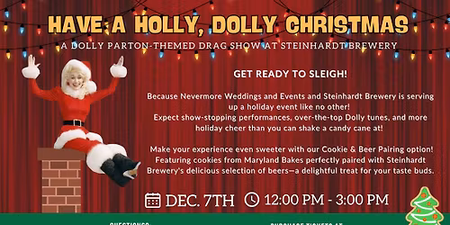 Have a Holly, Dolly Christmas Drag Show @ Steinhardt Brewery