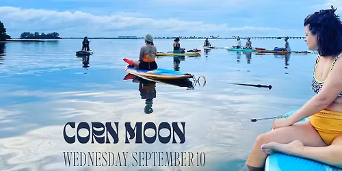 Full Moon Paddle & Yoga Celebration - Corn Moon