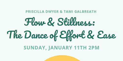 Flow & Stillness: The Dance of Effort & Ease\n