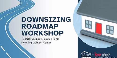 Downsizing Roadmap Workshop at Kettering Lathrem Center