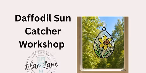 Daffodil Sun Catcher Workshop