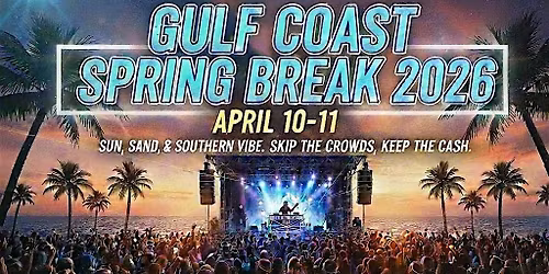Gulf Coast Spring Break 2026