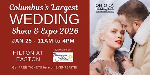 Columbus's Largest Winter Wedding Show & Expo at Easton!