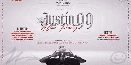 House Of Ncube: Justin 99 AfterParty \ud83d\udcab