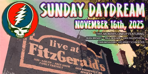 Sunday Daydream - FitzGerald\u2019s 11\/16\/25