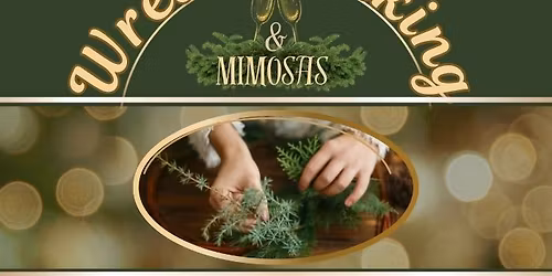 Wreath Making & Mimosas