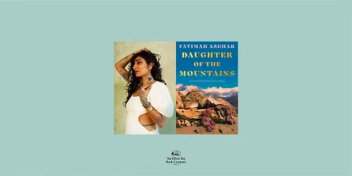 Fatimah Asghar, DAUGHTER OF THE MOUNTAINS