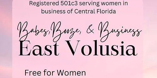 Babes Booze & Business East Volusia September Meet Up