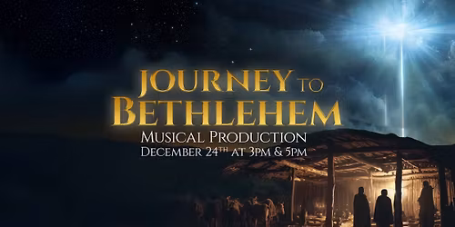 Journey to Bethlehem Musical Production