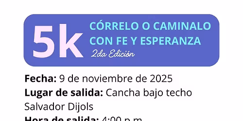 5K C\u00f3rrelo o Cam\u00ednalo con Fe y Esperanza