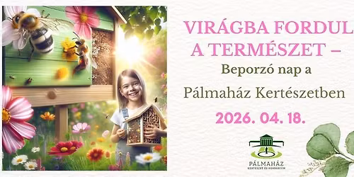Vir\u00e1gba fordul a term\u00e9szet-Beporz\u00f3 nap a P\u00e1lmah\u00e1zi Csemete Tanod\u00e1val