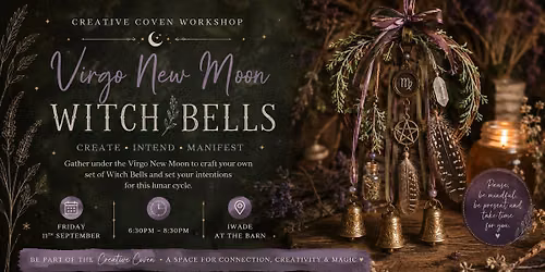 Creative Coven Workshop: Virgo New Moon Witch Bells