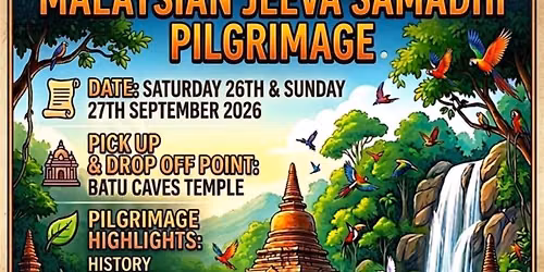 Malaysian Jeeva Samadhi Pilgrimage