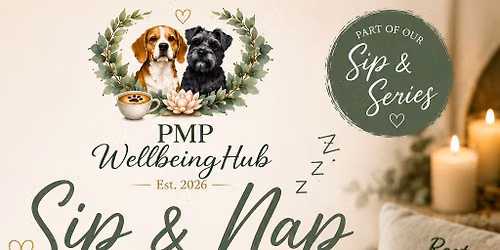 Sip & Series - Sip & Nap - Ladies only 