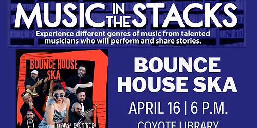 Music in the Stacks: Bounce House Ska