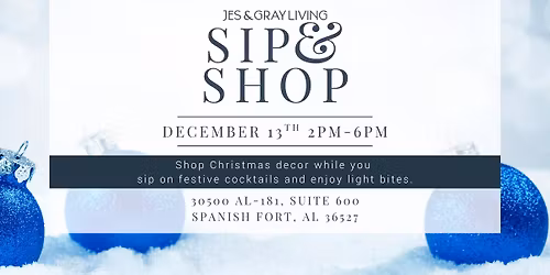 Coastal Christmas Sip & Shop | Spanish Fort Jes & Gray Living