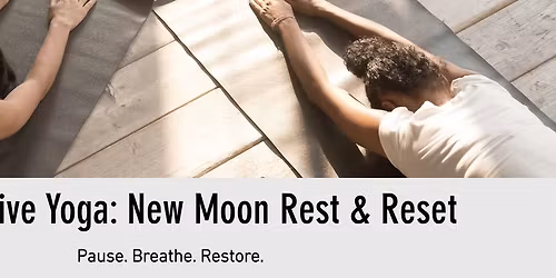 Restorative Yoga: New Moon Rest & Reset