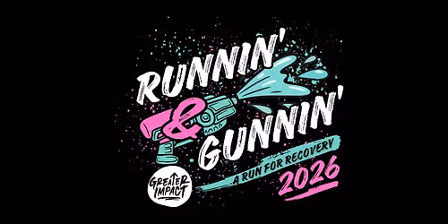 2026 Runnin' & Gunnin' - A Run for Recovery
