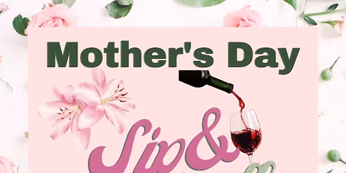 Mother's Day Sip & Stroll