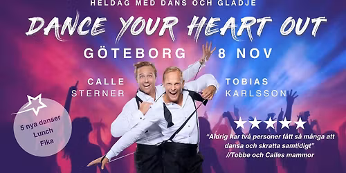 Dance your heart out \u2013 G\u00f6teborg