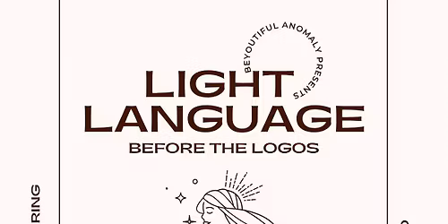 Before the Logos - Light Language Activation