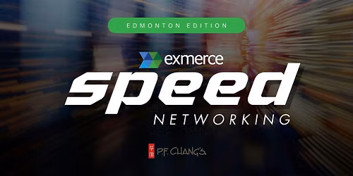 Exmerce Speed Networking | Edmonton
