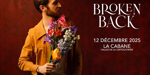 BROKEN BACK | La Cabane