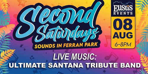 Second Saturday Sounds featuring The Ultimate Santana Tribute Band