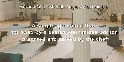 Mother's Day: Flow & Brunch ft. Angie's Vietnamese Cuisine