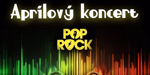 Apr\u00edlov\u00fd koncert Pop & Rock