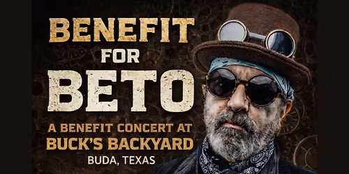 Benefit for Beto