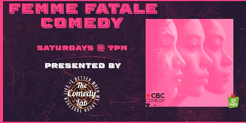 Femme Fatale Comedy - The Funniest Women in Comedy