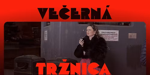 \ud83c\udf17VE\u010cERN\u00c1 TR\u017dNICA\ud83c\udf13 \/apr\u00edl