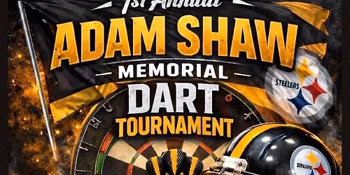 1st Annual Adam Shaw Dart Tournament!! 