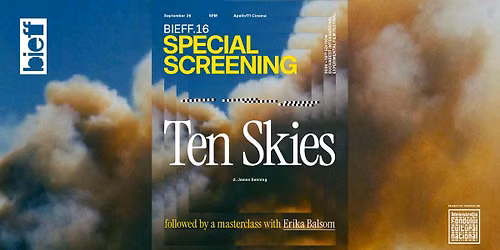 Proiec\u021bie \u201eTen Skies\u201d (r. James Benning) + masterclass sus\u021binut de Erika Balsom | BIEFF.16