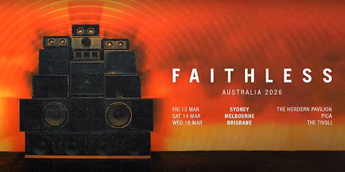 Faithless 2026 - Melbourne\/Naarm