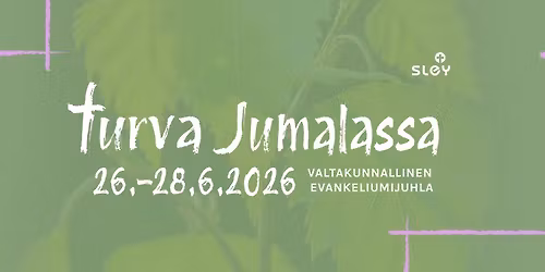 Turva Jumalassa \u2013 Valtakunnallinen Evankeliumijuhla 2026 Karkussa 