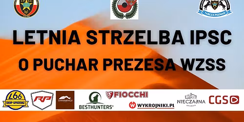 LETNIA STRZELBA IPSC O PUCHAR PREZESA WIELKOPOLSKIEGO ZAWI\u0104ZKU STRZELECTWA SPORTOWEGO 