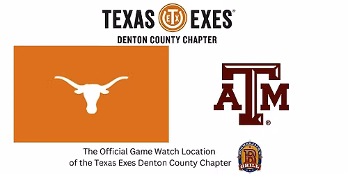 Texas Exes Denton County Chapter Game Watch: Texas vs. A&M
