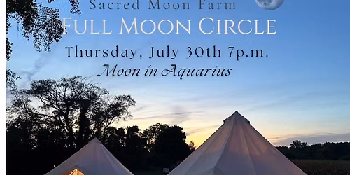Wild & Free: Full Moon Circle in Aquarius\ud83c\udf15