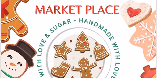 CHRISTMAS COOKIE WALK, & MARKET PLACE