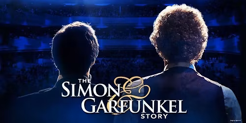 The Simon & Garfunkel Story - Lubbock