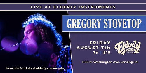Gregory Stovetop Live at Elderly Instruments!