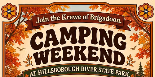 Krewe of Brigadoon - Camping Weekend