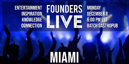 Founders Live Miami AI Basel Pitch Battle.