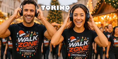 "WALKZONE\u00ae TORINO XMAS DAY 2025"\ud83c\udf84Parco del Valentino (T-Shirt Evento Inclusa)