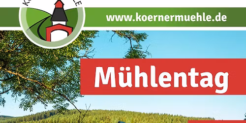 \ud83c\udf3f M\u00fchlentag an der K\u00f6rnerm\u00fchle \ud83c\udf3f